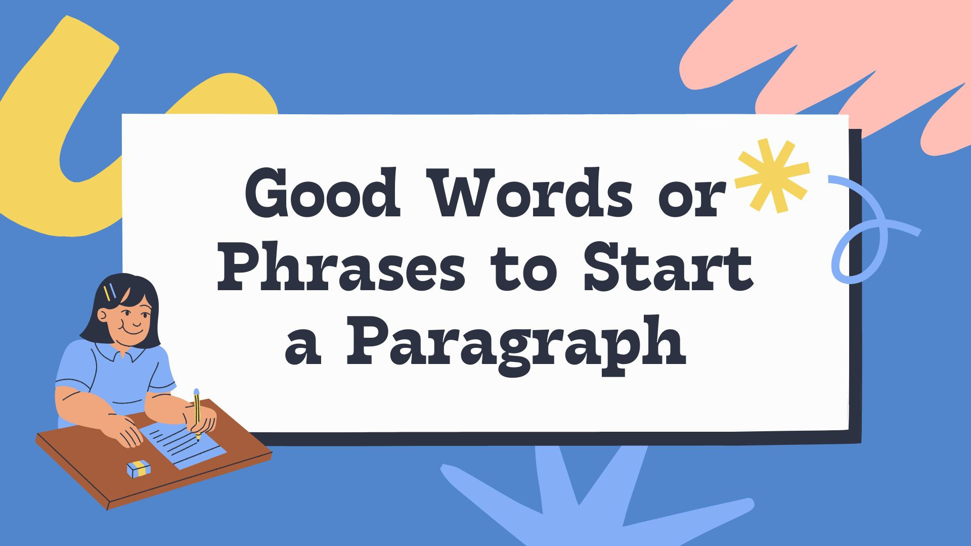 Words or Phrases to Start Paragraph